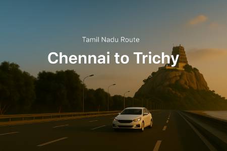 Chennai to Trichy (1) Chennai to Trichy (1)